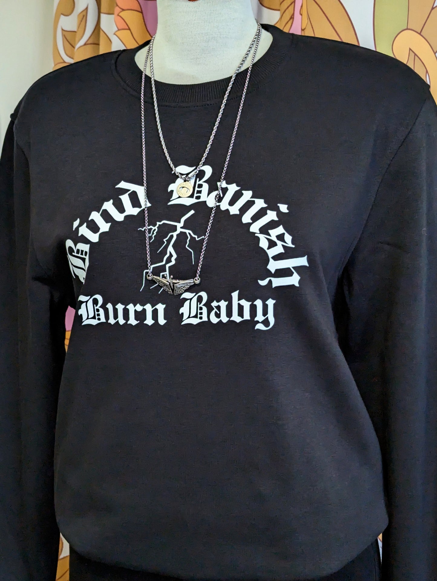 The Bind Banish Burn Baby Sweatshirt